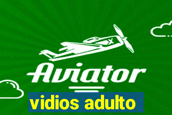 vidios adulto